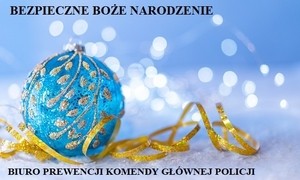 świąteczna grafika z napisem &quot;Bezpieczne Boże Narodzenie&quot;
Biuro Komendy Głównej Policji